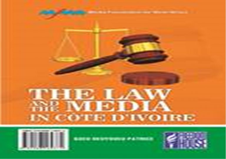 THE LAW AND THE MEDIA IN COTE D’IVOIRE