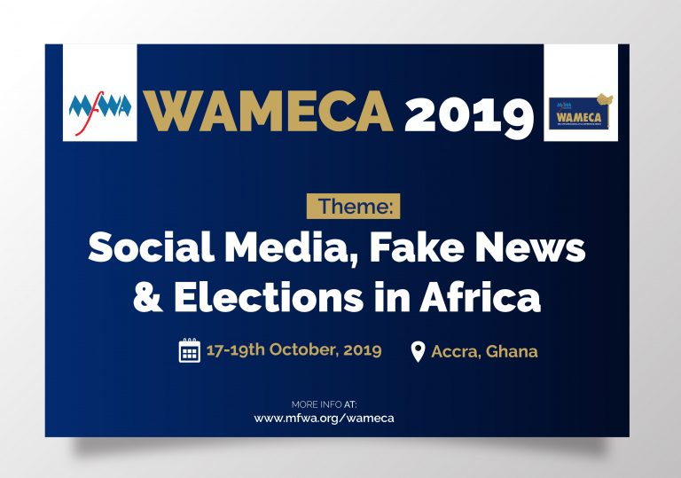 WAMECA 2019: Social Media, Fake News & Elections in Africa