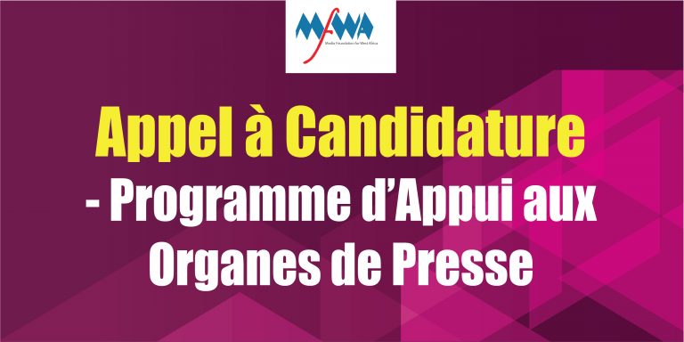 Appel à Candidature : Programme d’Appui pour la Durabilité des Organes de Presse au Ghana, au Benin, en Côte d’Ivoire, au Liberia, et au Sénégal