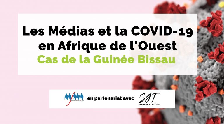 Les Médias et la COVID-19 en Afrique de l’Ouest – Cas de la Guinée Bissau
