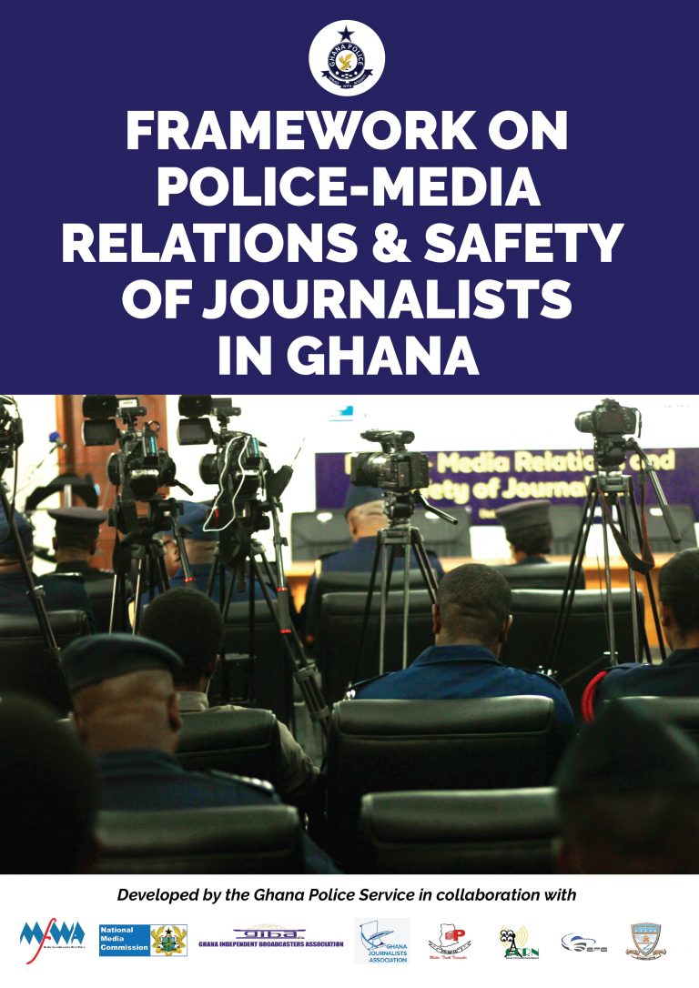 Framework on Police-Media Relations and Safety of Journalists in Ghana
